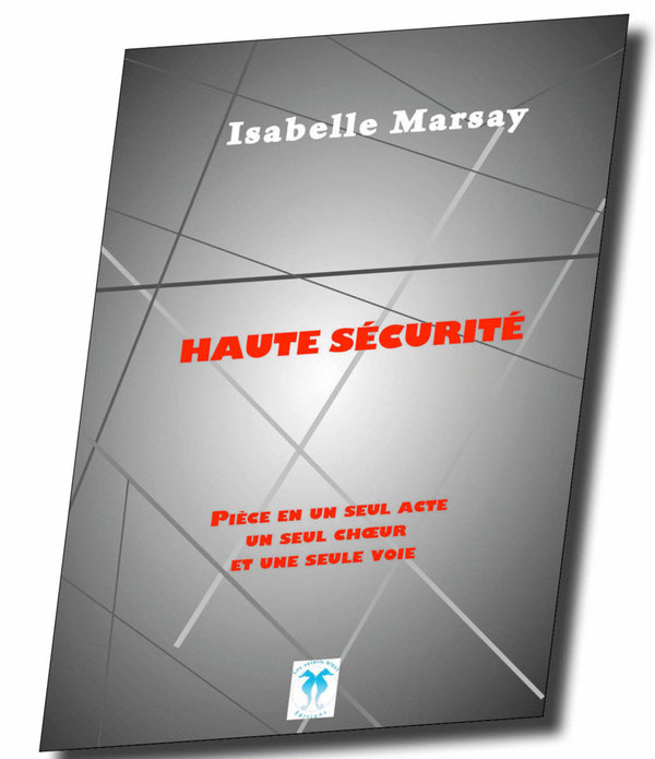 Haute sécurité, Isabelle Marsay